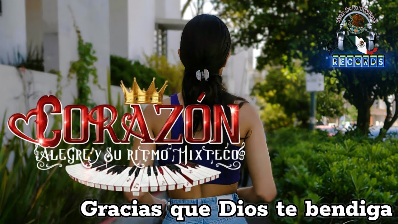 Gracias que Dios te bendiga (cover) Corazón alegre y su ritmo Mixteco 