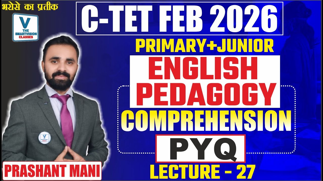 LECTURE-27  Comprehension -  ( PYQ )  || ENGLISH CTET EXAM 2026 | BY Prashant Mani Sir