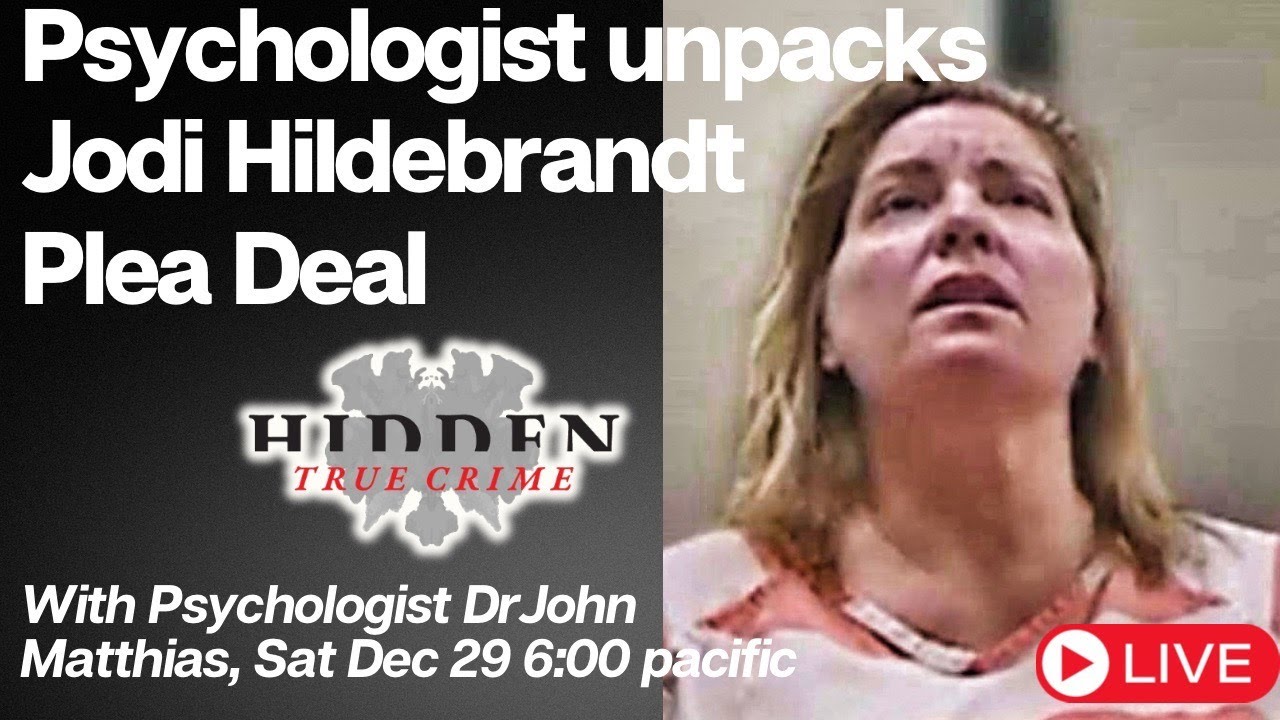 JODI HILDEBRANDT PLEA DEAL WITH DR JOHN
