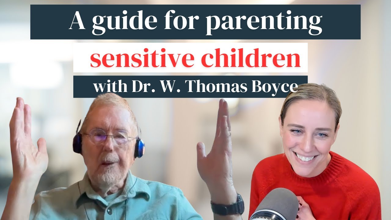 Securely Attached with Dr. Sarah Bren and guest Dr. W. Thomas Boyce