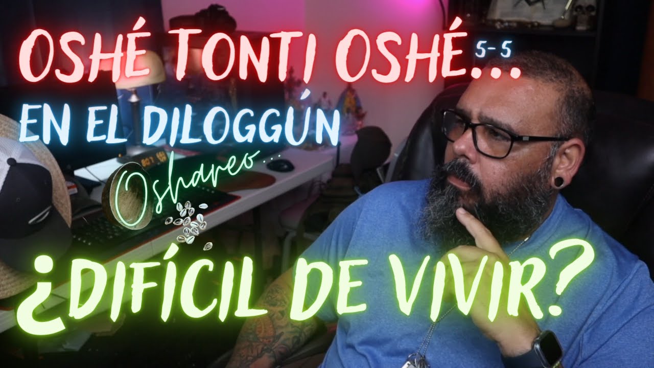 Oché en el Diloggún ¿Difícil de Vivirlo? | Santeria