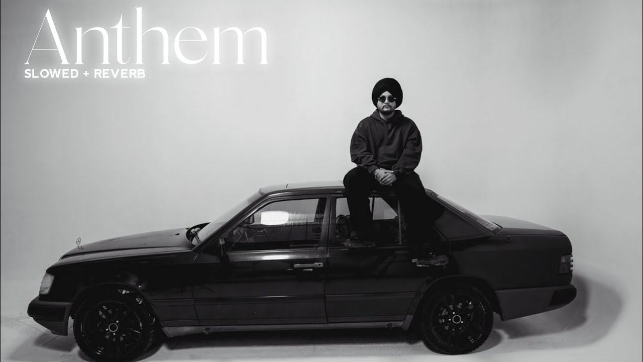 Anthem ( Slowed + Reverb ) Jxggi