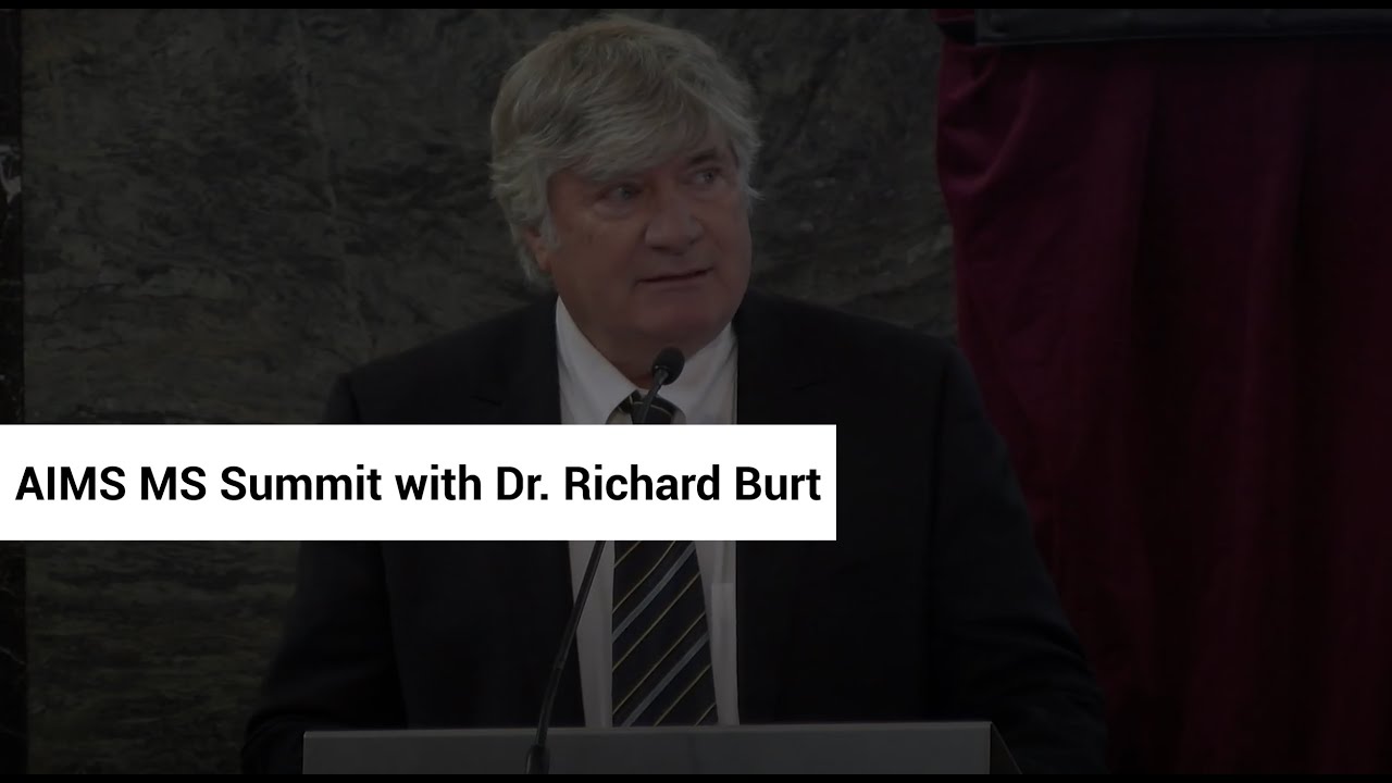 AIMS MS Summit - HSCT Talk with Dr  Burt