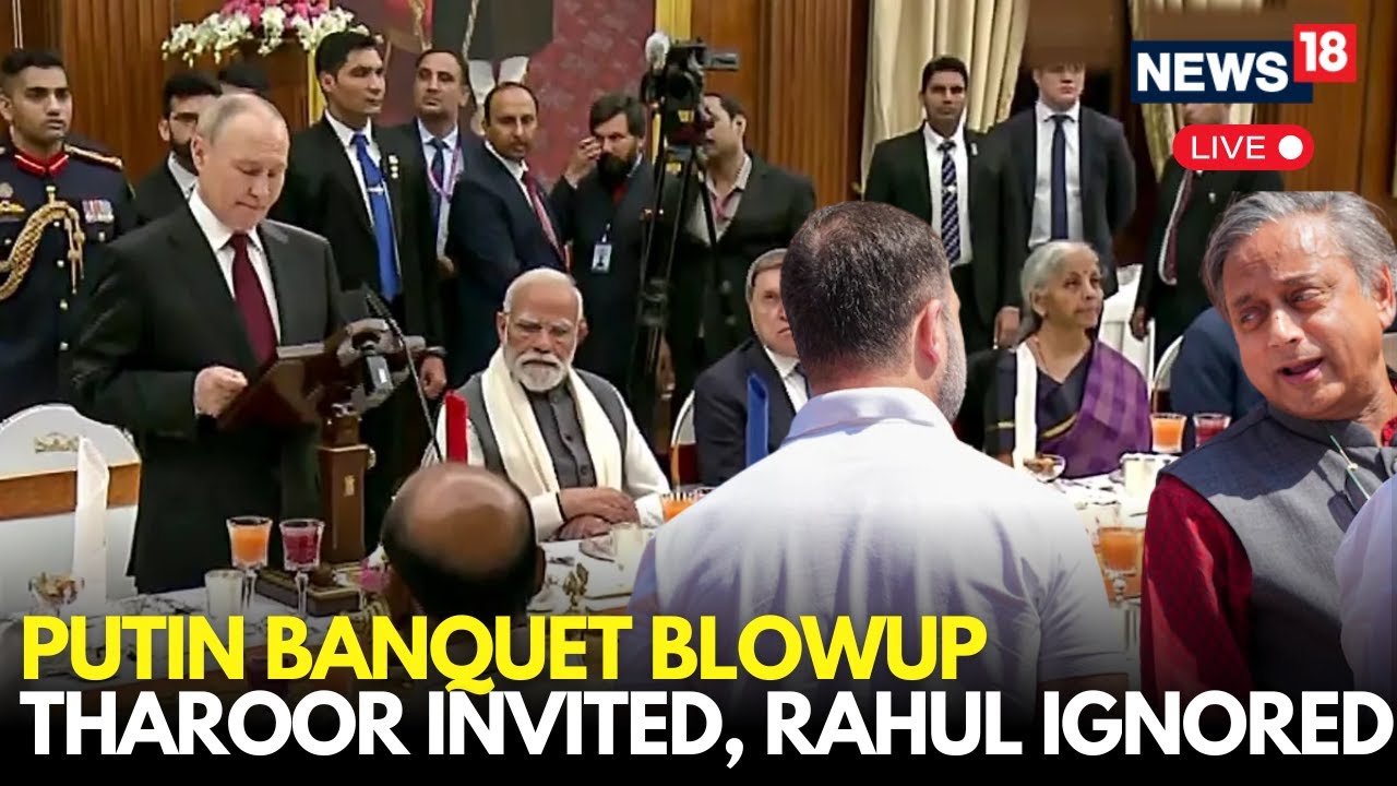 LIVE: Shashi Tharoor Attends Putin Dinner; Top Congress Leader Rahul Gandhi Snubbed | PM Modi