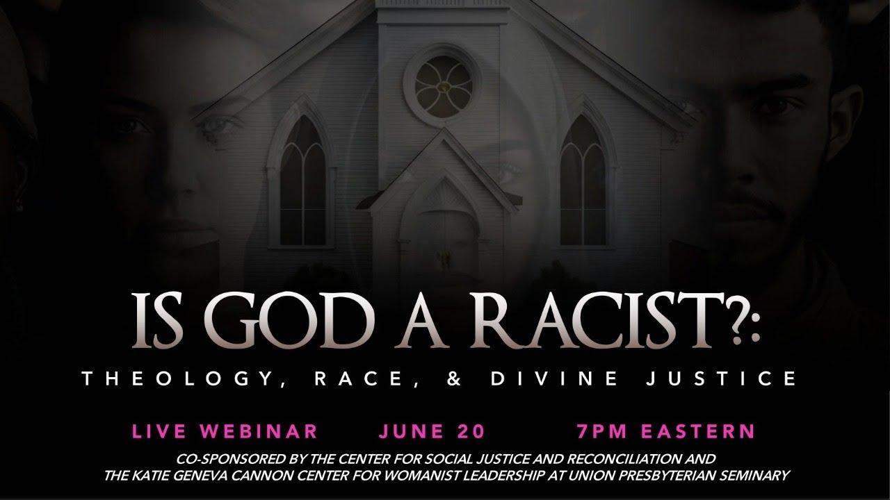 Is God a Racist? Theology, Race, and Divine Justice