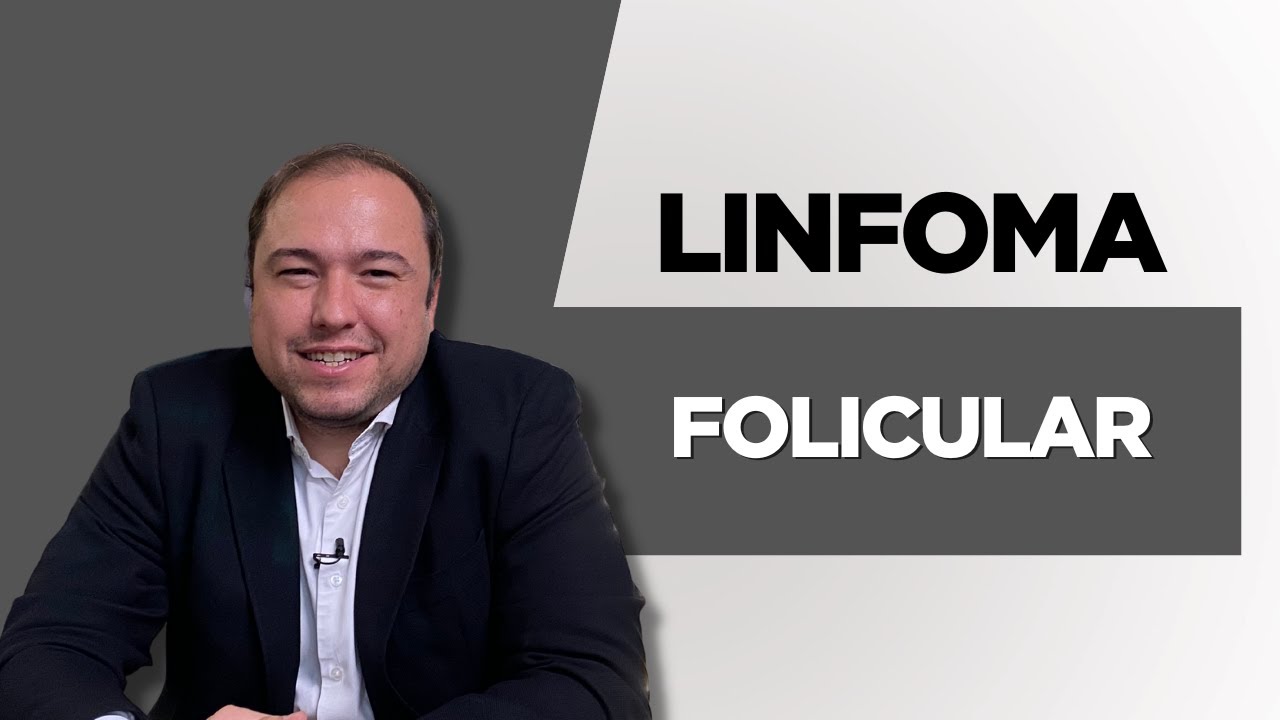 Linfoma Folicular