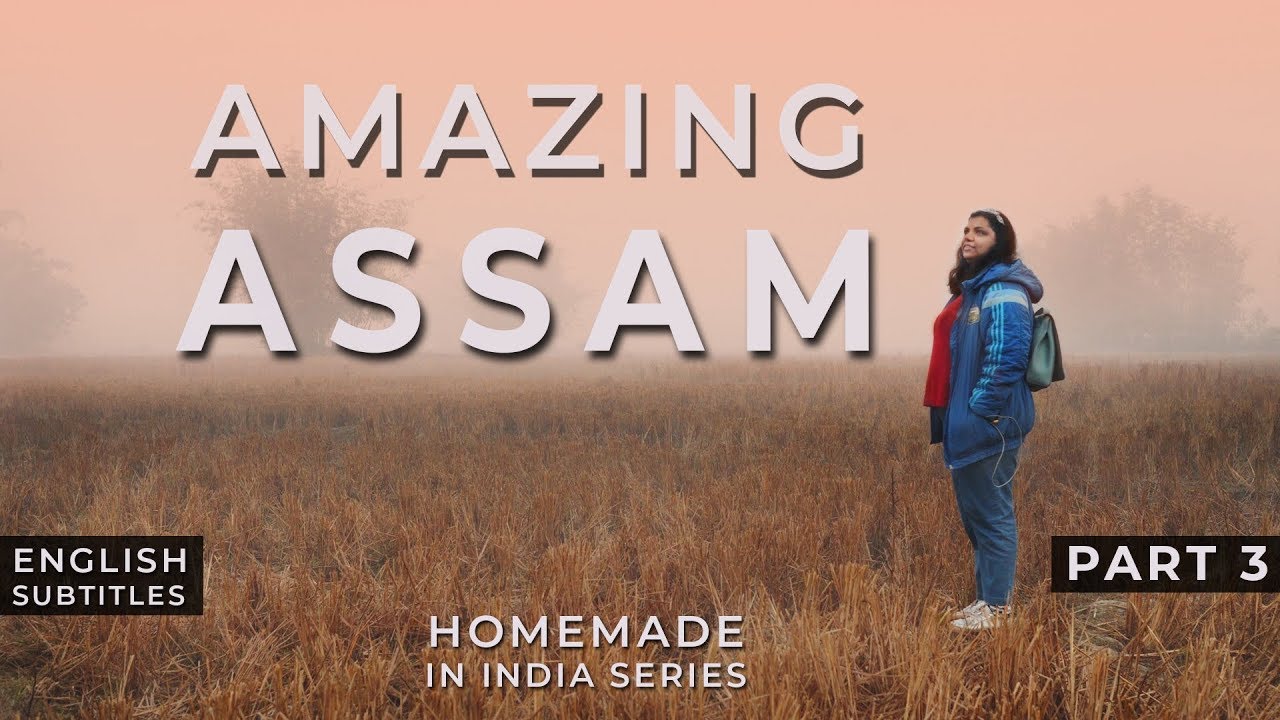 AMAZING ASSAM Part 3 | Bhogali Bhoj Feast & Celebrations | HomeMade In India Series