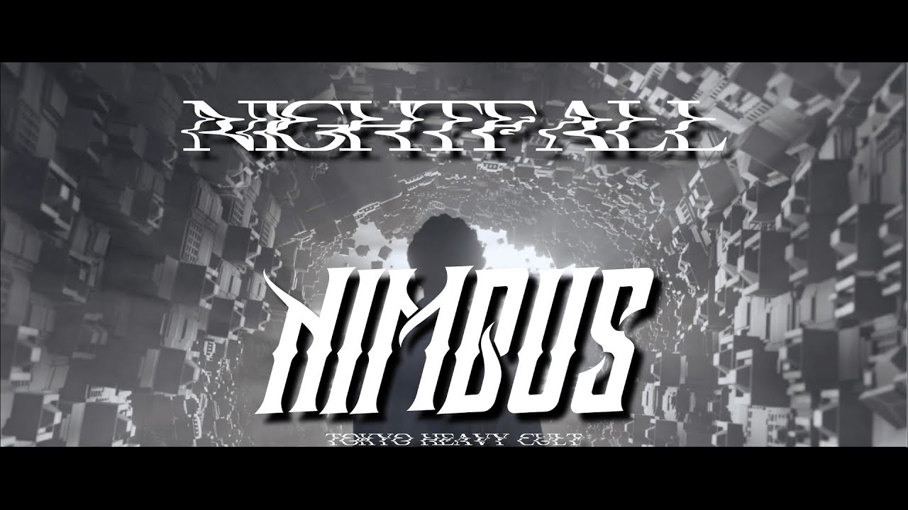 Nimbus - Nightfall【Official Music Video】