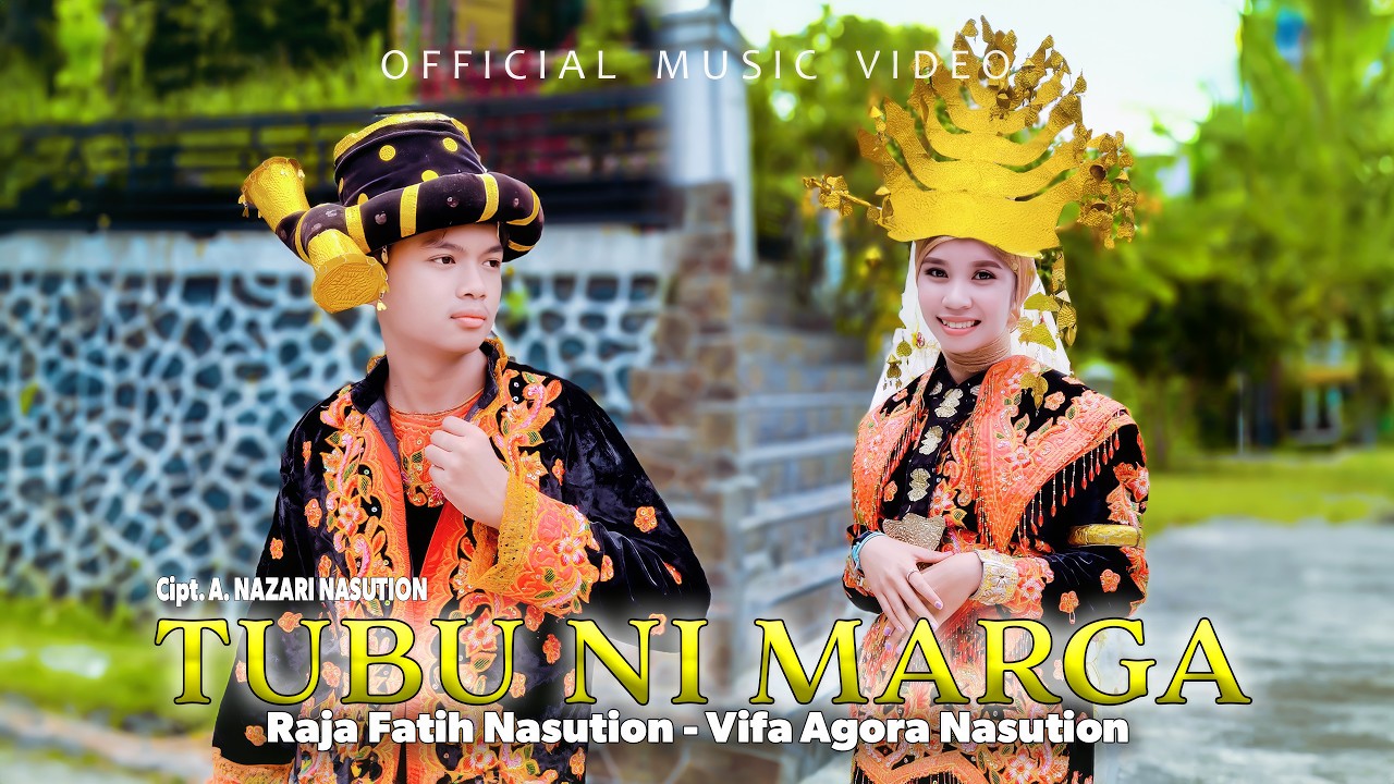 Raja Fatih Nasution - Vifa Agora Nasution - Tubu Ni Marga - Lagu Tapsel (Official Music Video)