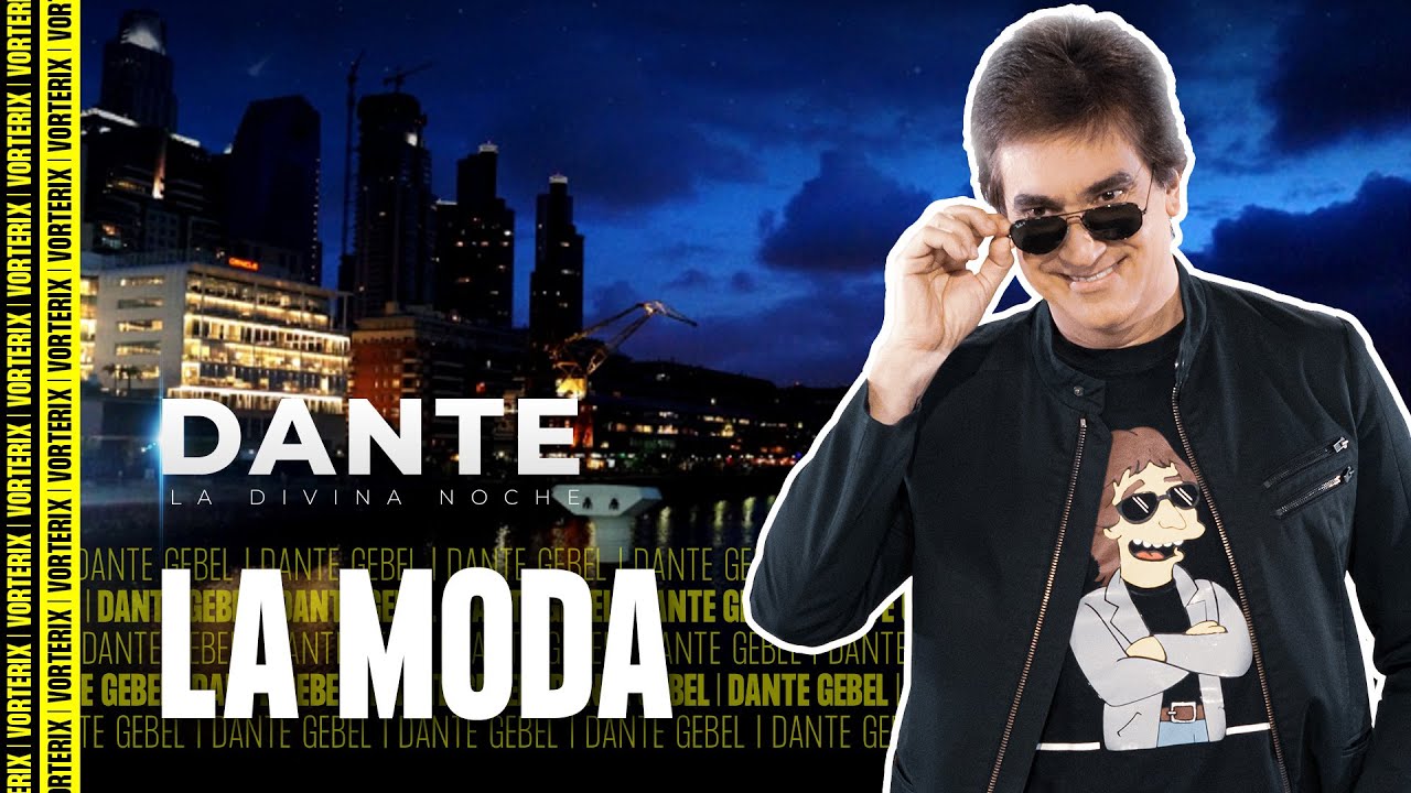 La Moda - La Divina Noche de Dante Gebel