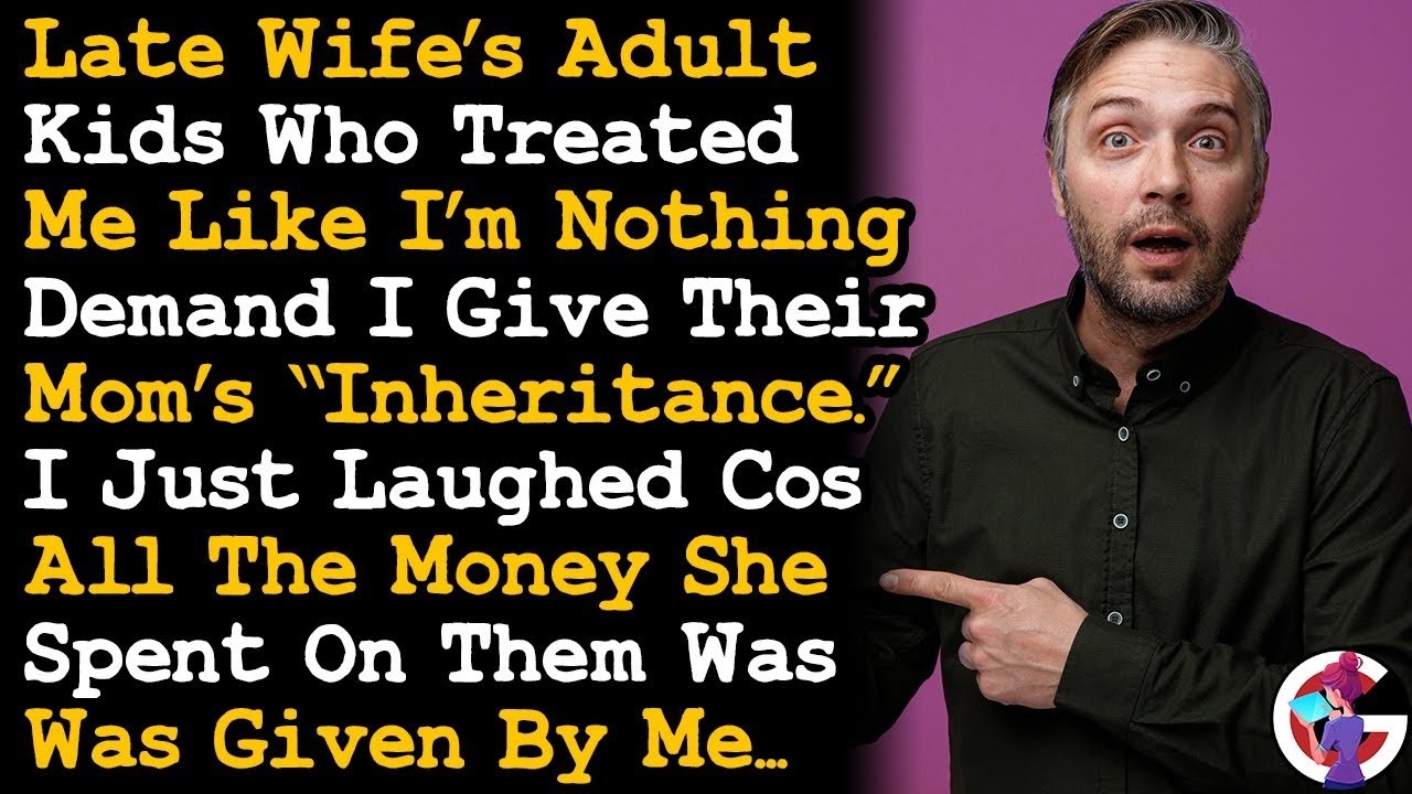 Step-kids Called & Demanded My Late Wife's Inheritance, Not Knowing All Her Money Came From Me AITA