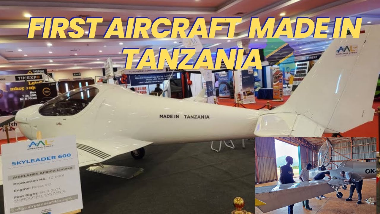 A Look into Tanzania's Made Airplane | Made in Africa