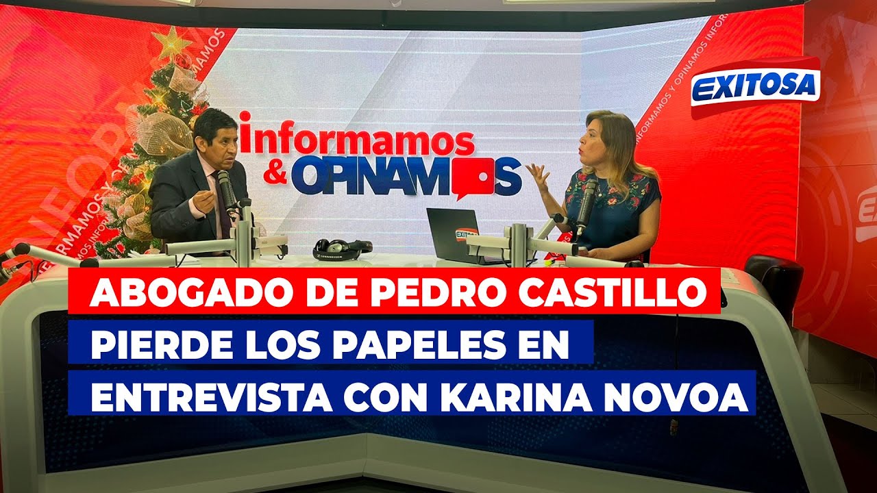 🔴🔵Abogado de Pedro Castillo pierde los papeles en entrevista con Karina Novoa en Exitosa