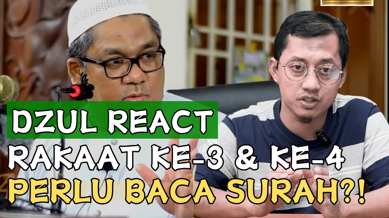 Adakah Kita Perlu Membaca Surah Pada Rakaat Ke-3 & Ke-4 | Dzul React