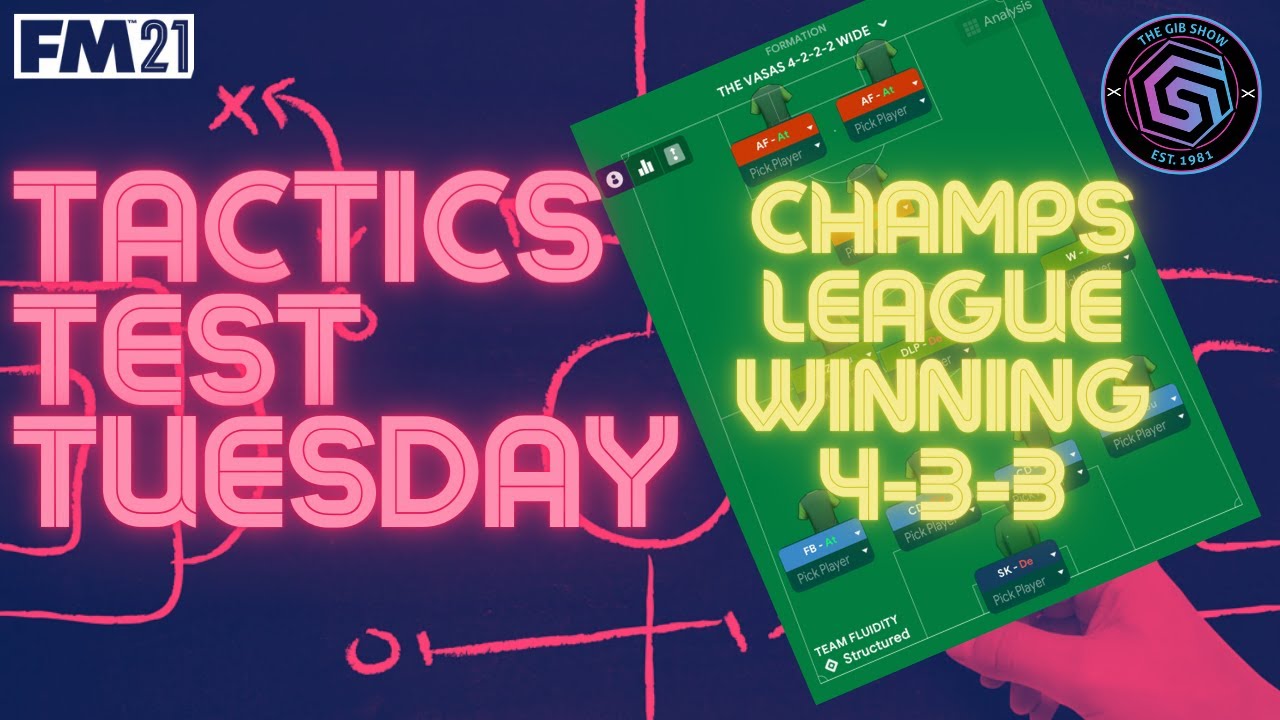 CHAMPIONS LEAGUE WINNING 4-3-3 | FM21 TACTIC | Football Manager 2021 | Tactics Test Tuesday