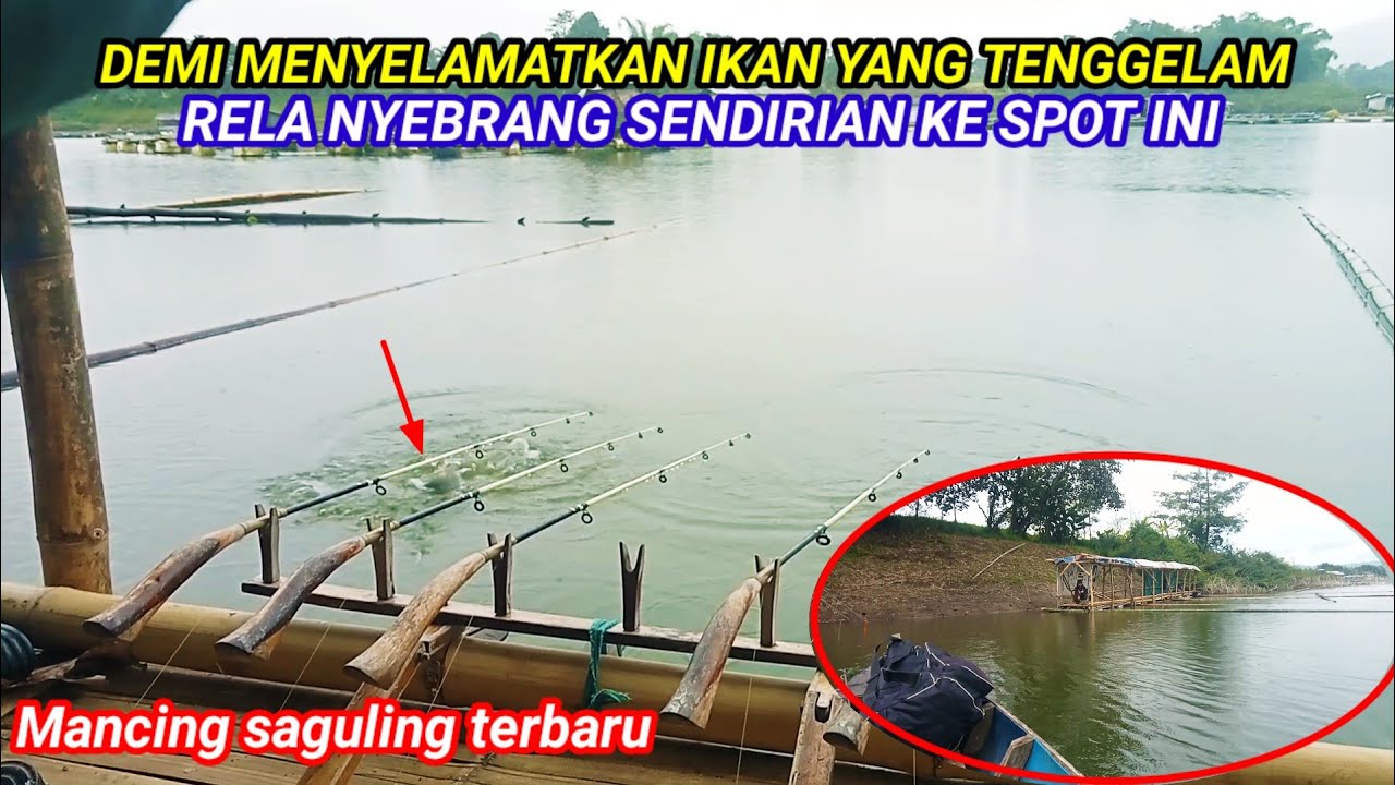 RELA NYEBRANG SENDIRI KE SEPOT INI DEMI IKAN YANG TENGGELAM || MANCING SAGULING TERBARU 2026