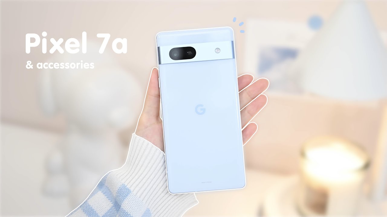 Google Pixel 7a Sky Blue Unboxing 🐋 aesthetic | pixel buds pro | accessories | S23Ultra | genshin