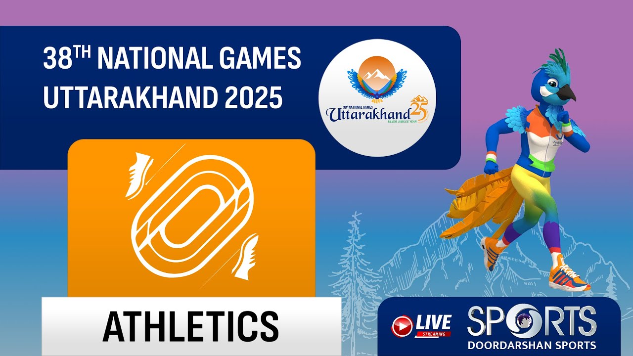 LIVE - Athletics 1 - 38th National Games 2025 Uttarakhand