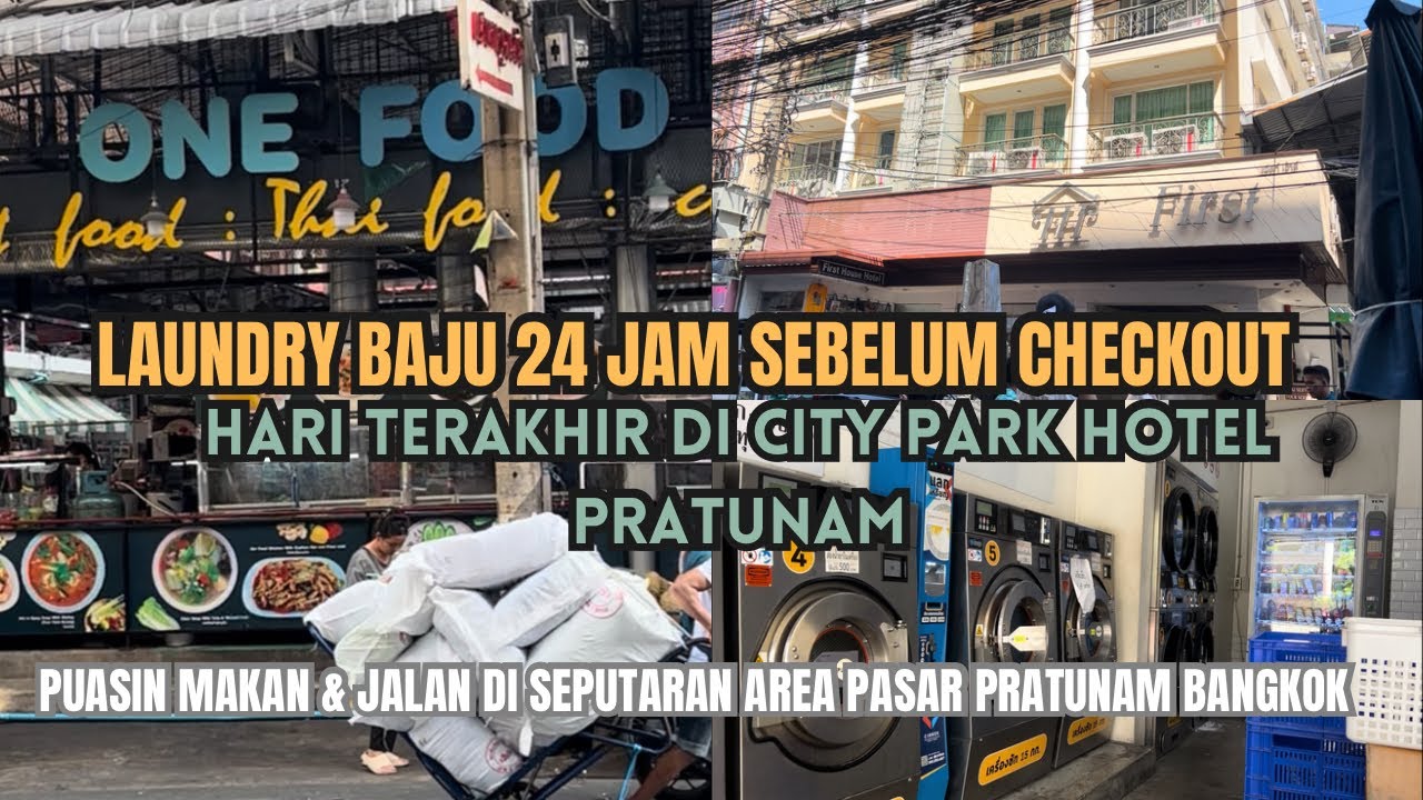 MENIKMATI HARI TERAKHIR DI CITY PARK HOTEL PARATUNAM~ CUCI BAJU DI LAUNDRY 24JAM~ MAKAN DAERAH PASAR
