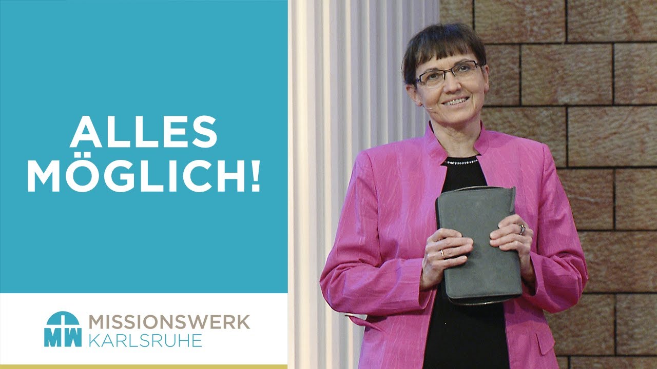 Bei Gott sind alle Dinge möglich - Isolde Müller - Missionswerk Karlsruhe