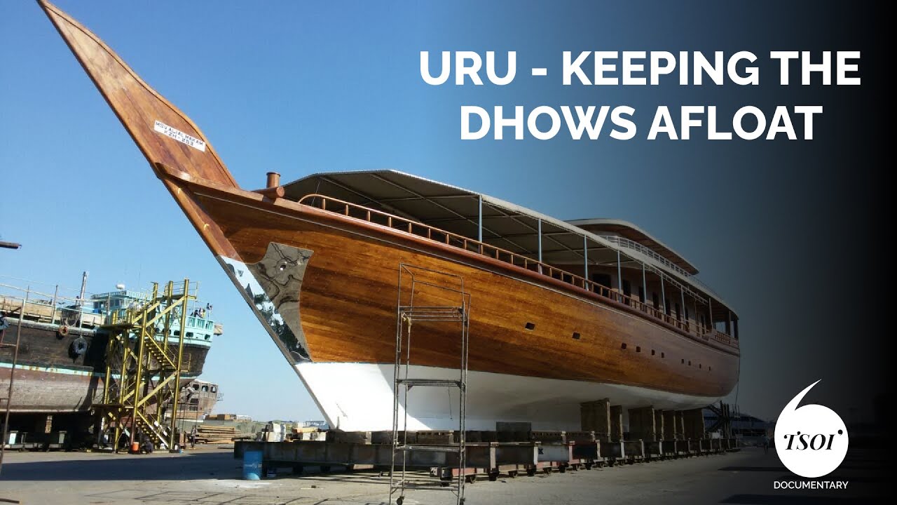 Uru - Keeping the Dhows Afloat  |  TSOI Documentary
