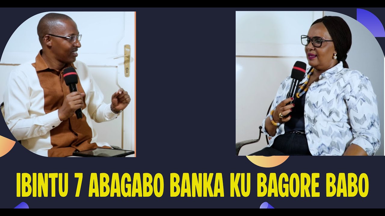 IBINTU 7 ABAGABO BANKA KU BAGORE By Ev Patrick NDAYISHIMIYE and Renilde SEMIRENGO