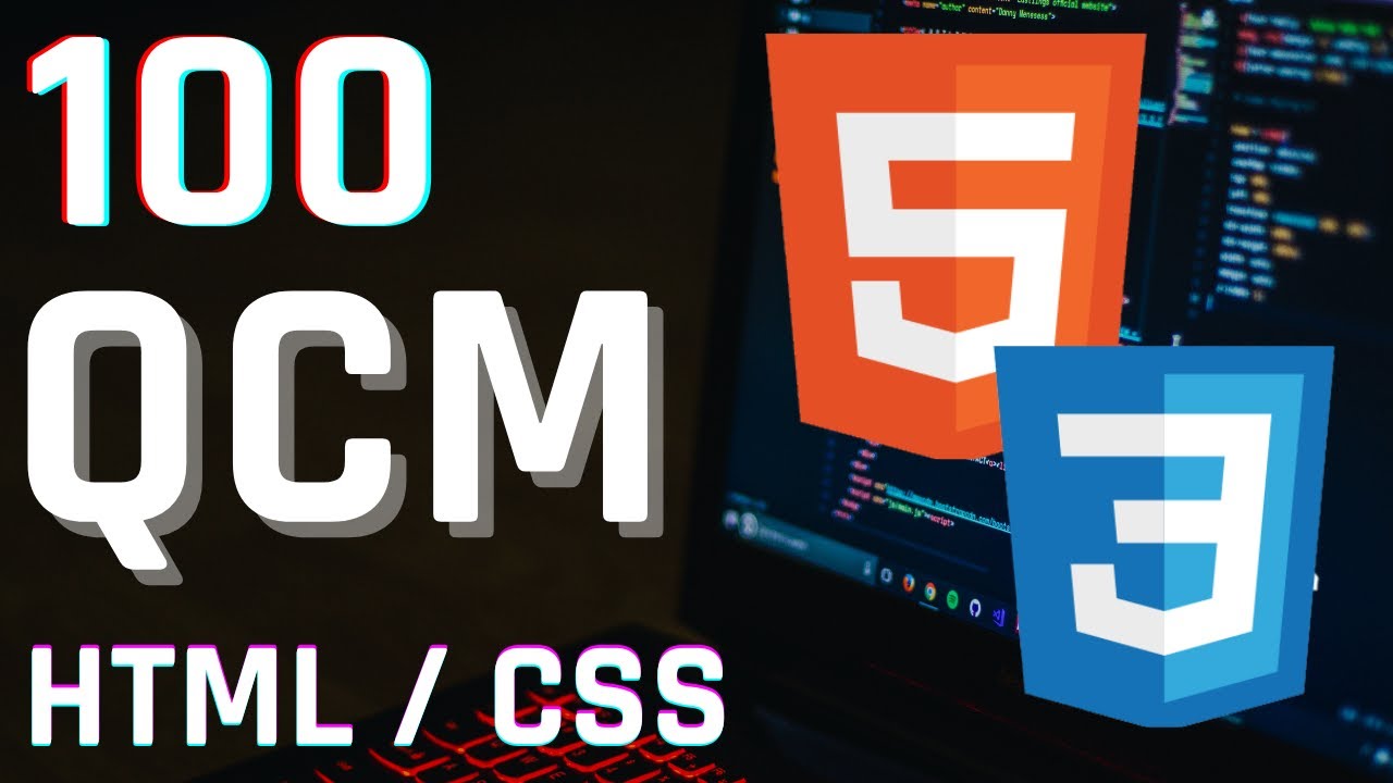 🎓 Top 100 QCM HTML & CSS pour Maîtriser le Web 🌐