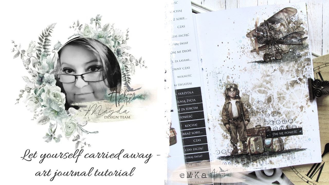 Daj się ponieść / Let yourself carried away - art journal tutorial