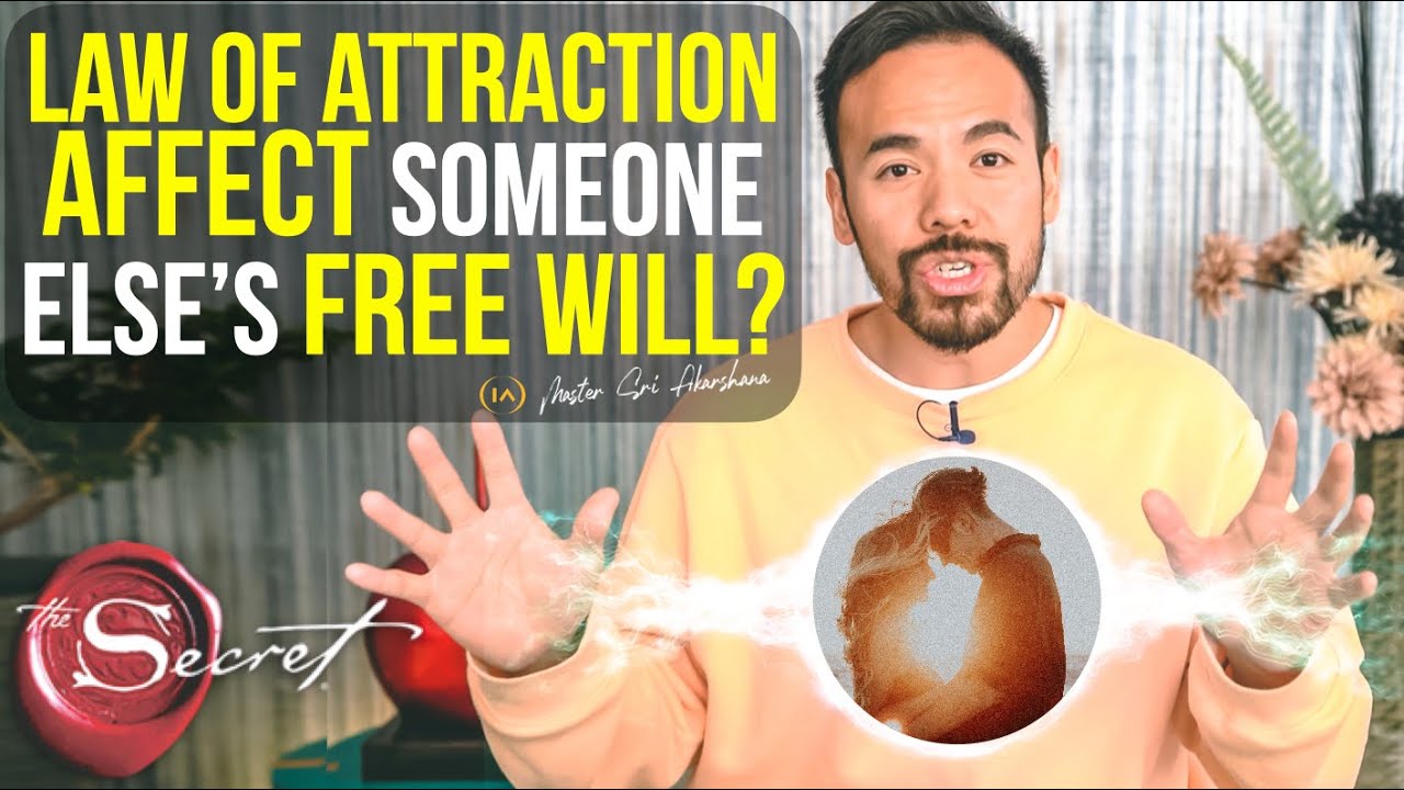 When You Manifest for Someone Else Do You Affect Their FREE WILL? [Law of Attraction Secrets]