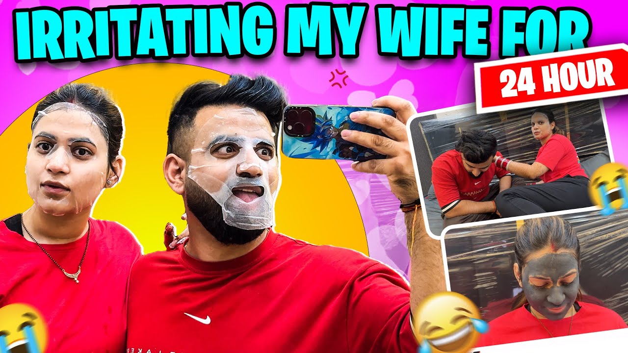 IRRITATING MY WIFE FOR 24 HOURS 😝 | HONEYMOON SE PEHLE KALESH😰