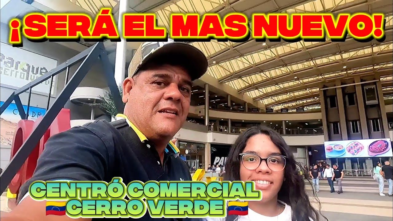 CERRO VERDE | El CENTRO COMERCIAL más MODERNO de Caracas 🛍️🇻🇪