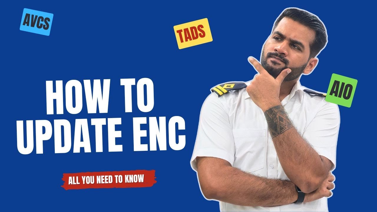 Electronic navigational chart - all you need to know | How to update | What is AVCS, TADS, AIO
