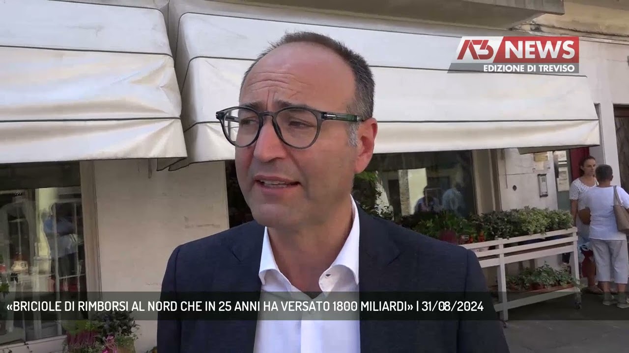 &laquo;BRICIOLE DI RIMBORSI AL NORD CHE IN 25 ANNI HA VERSATO 1800 MILIARDI&raquo; | 31/08/2024