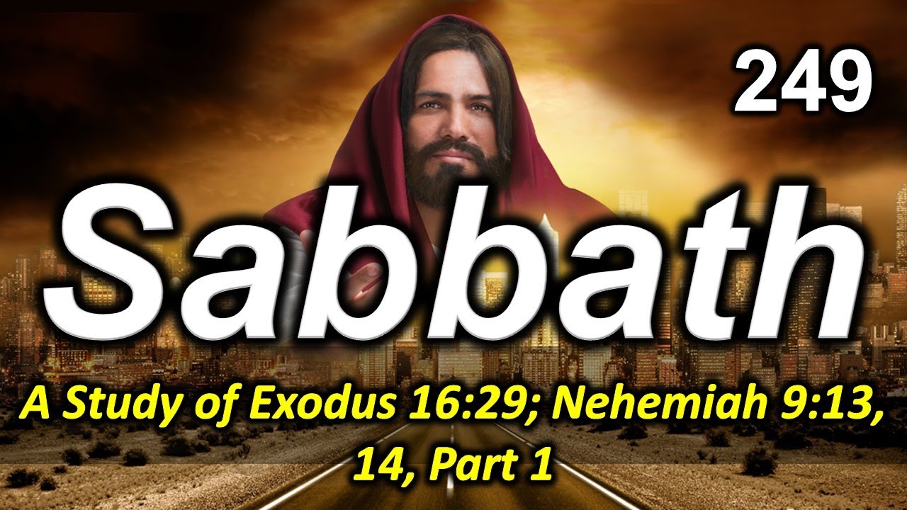 249 A Study of Exodus 16:29 and Nehemiah 9:13-14