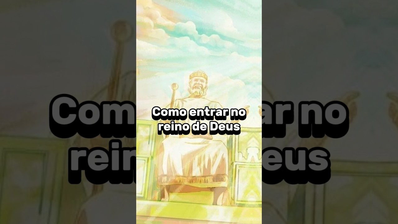 Como entrar no reino de Deus? #shorts #jesus #reinodedeus