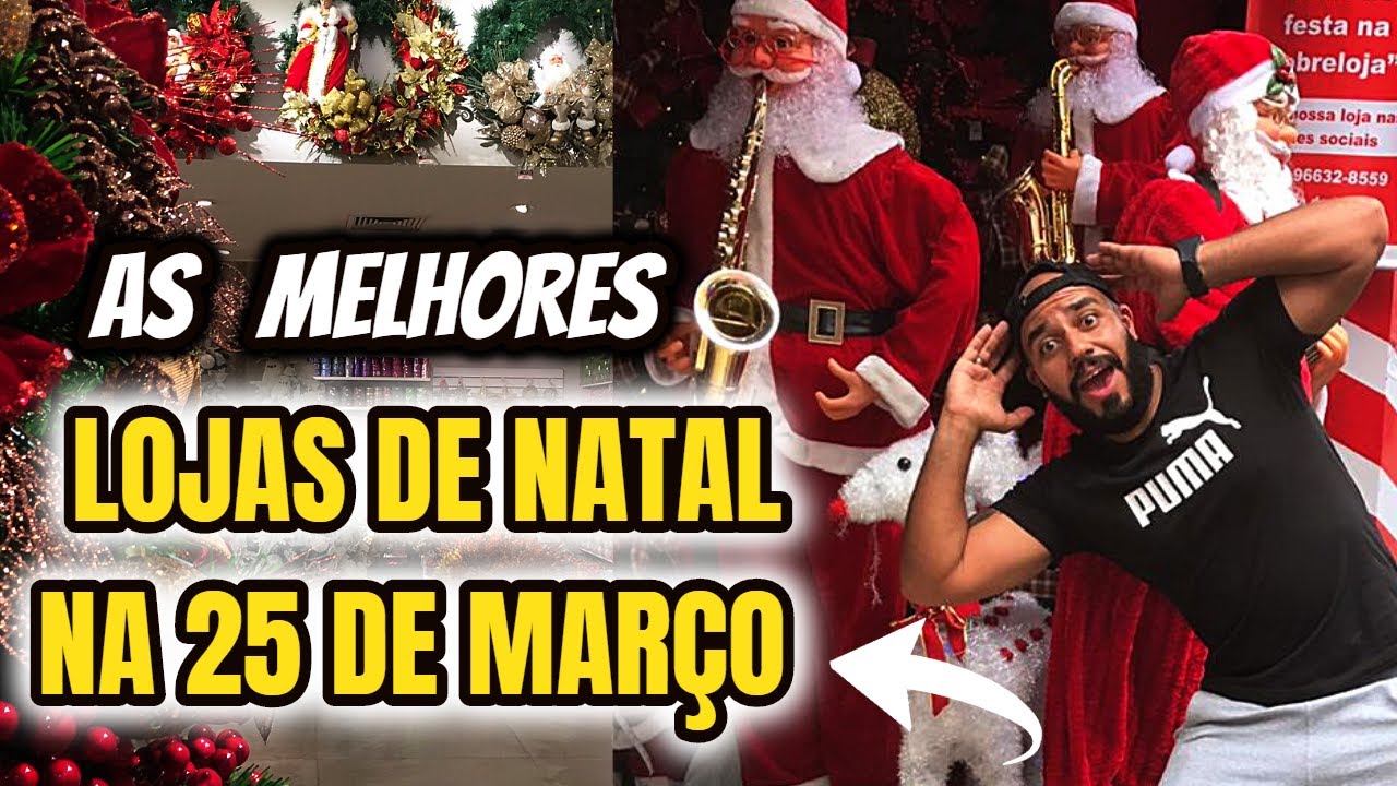 25 De MARÇO DECORAÇÃO De NATAL - LOJAS DE NATAL 25 DE MARÇO São Paulo Lojas