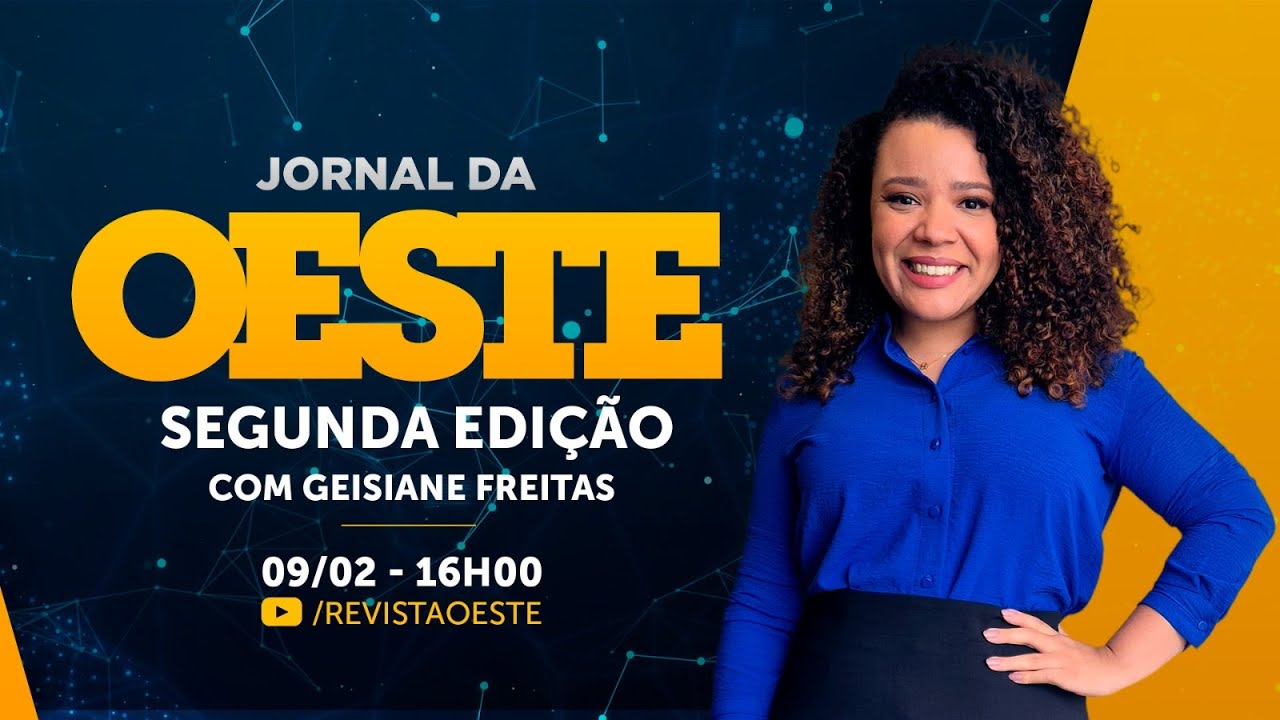 JORNAL DA OESTE SEGUNDA EDIÇÃO, COM GEISIANE FREITAS | 09/02/2026
