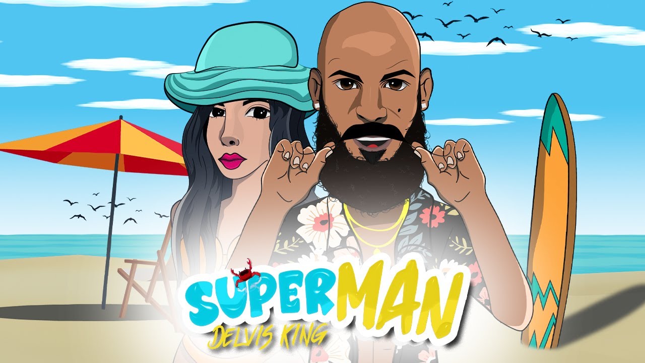 Delvis King - SUPERMAN (Video Oficial)