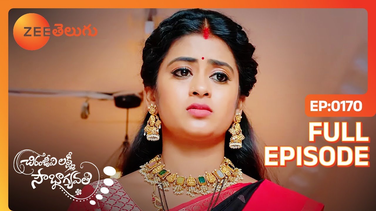 కుటుంబానికి చెడ్డపేరు | Chiranjeevi Lakshmi Sowbhagyavati |  Full Ep 170 | Zee Telugu | 25 Jul 2023