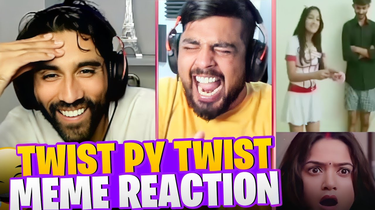 Twist Pey Twist 😂Meme Reaction | KG DAKKU