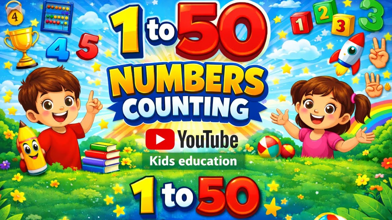 Counting 1 to 50 for Kids | Learn Numbers | Fun Nursery Rhymes