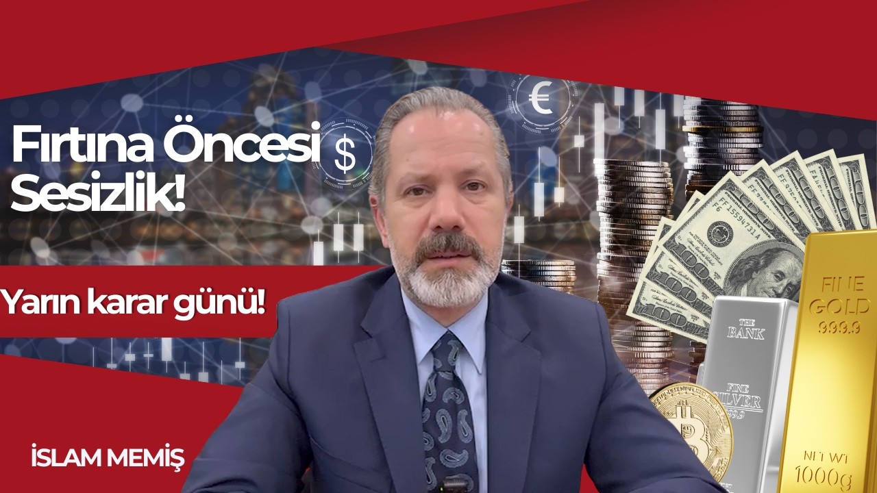 Fırtına Öncesi Sesizlik! Yarın karar günü!