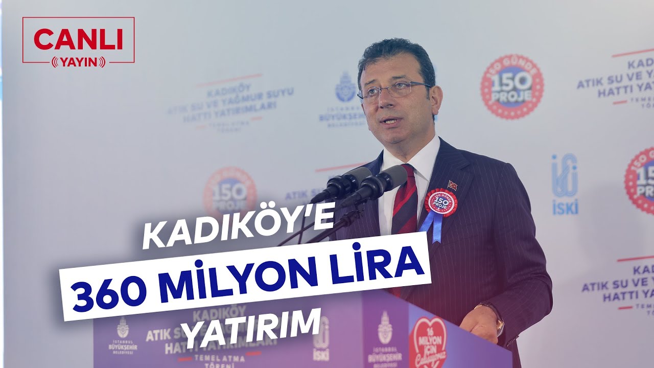 KADIKÖY ATIK SU VE YAĞMUR SUYU İMALATI TÖRENİ