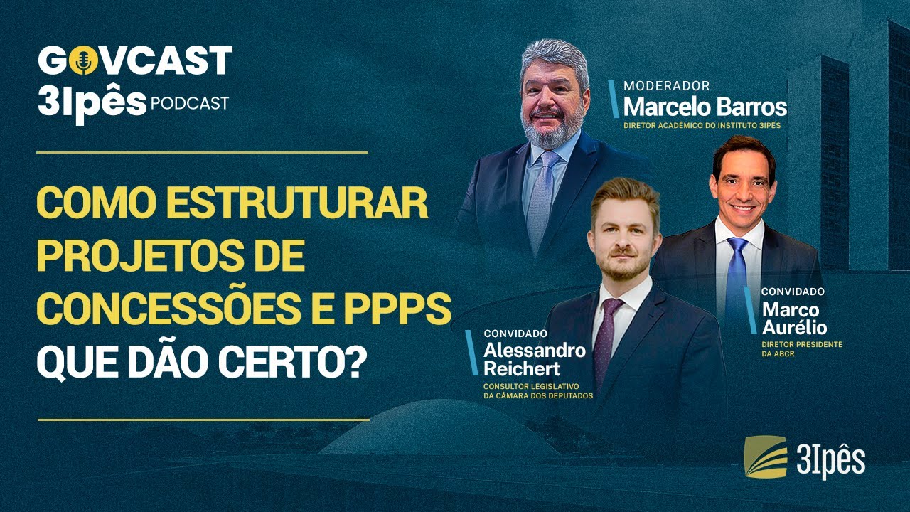 Como estruturar projetos de concessões e PPPs que dão certo?