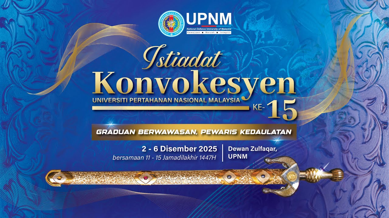 Istiadat Konvokesyen Universiti Pertahanan Nasional Malaysia UPNM Ke-15 (Sidang 3)