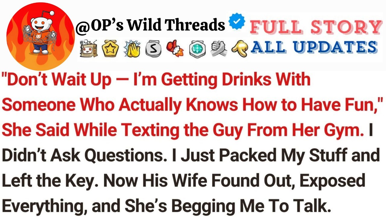 ＂Don’t Wait Up — I’m Getting Drinks With Someone Who Actually Knows How to Have Fun,＂ She Said