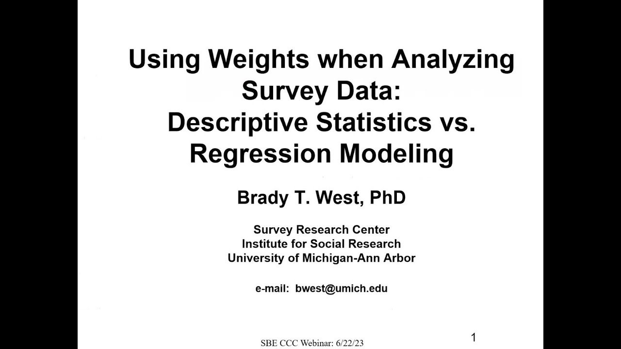 SBE CCC: Using weights when analyzing survey data: Descriptive Statistics vs. Regression Modeling