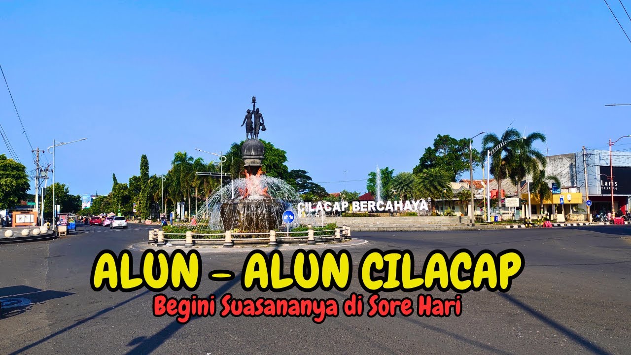 ALUN - ALUN CILACAP | Menikmati Suasana Sore Hari Di Alun - Alun Cilacap Jawa Tengah 2023