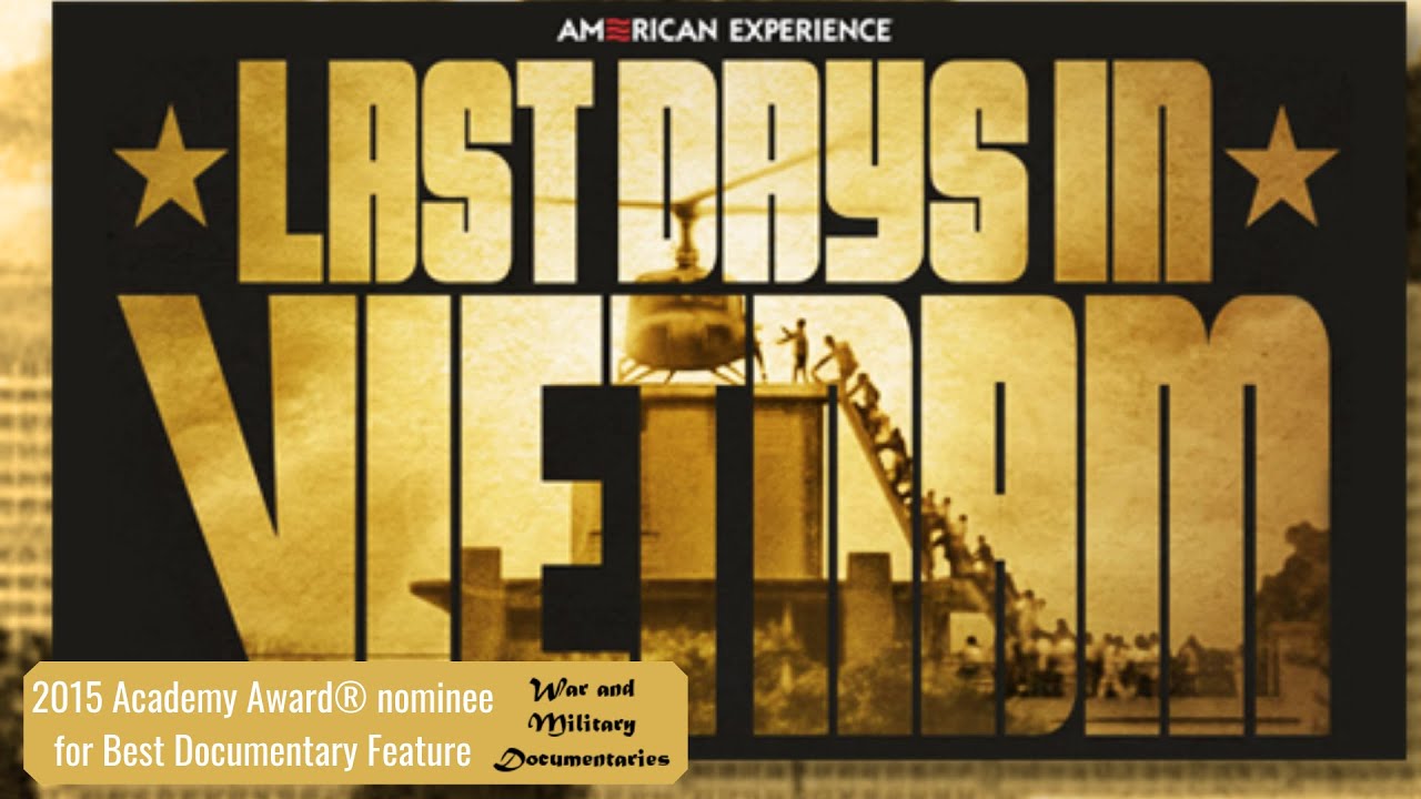 Last Days in Vietnam - 2015 Academy Award&reg; nominee Best Documentary Feature (WITH SUBTITLES)