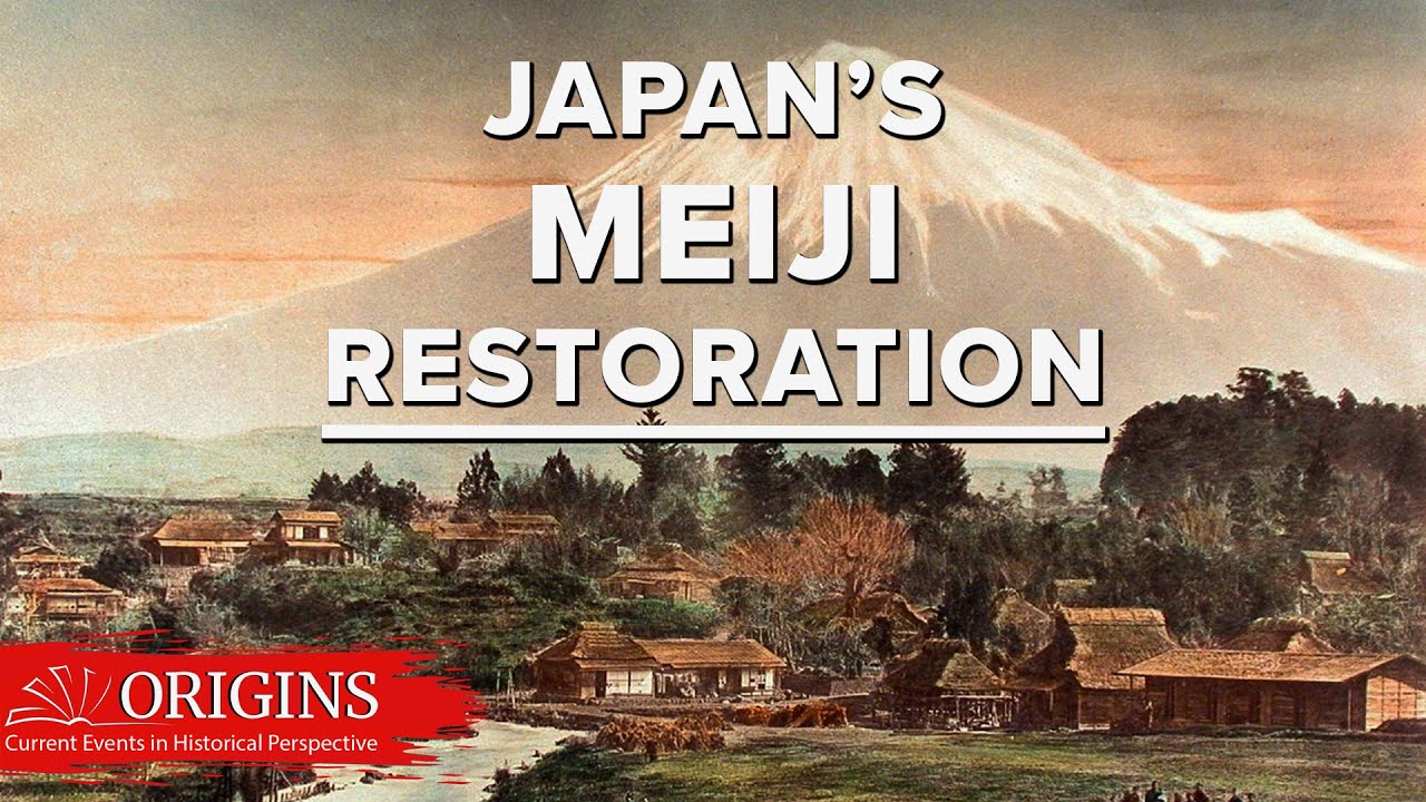 Japan’s Meiji Restoration